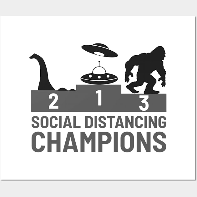 Social Distancing Champions Bigfoot UFO Nessie Funny Gift Wall Art by peter2art